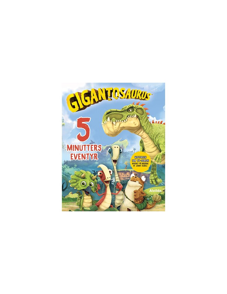 Alvilda Gigantosaurus - 5 minutters eventyr